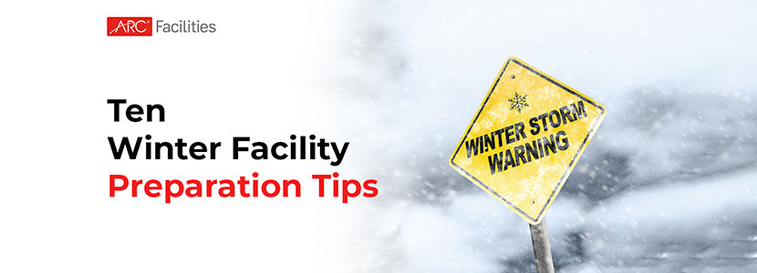 Ten Winter Facility Preparation Tips  A Cold Weather Checklist for Facility Teams