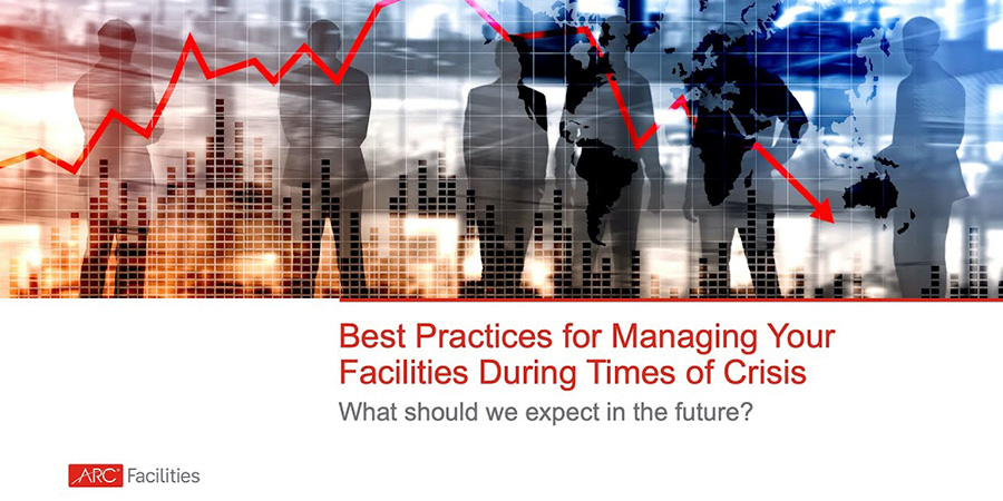 Best Practices for Managing your Facilities During Times of Crisis